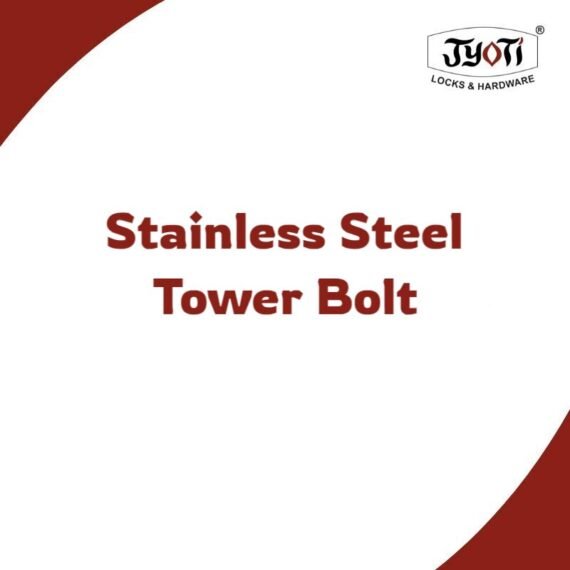 Stainless Steel Tower Bolt